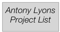 Antony Lyons
Project List